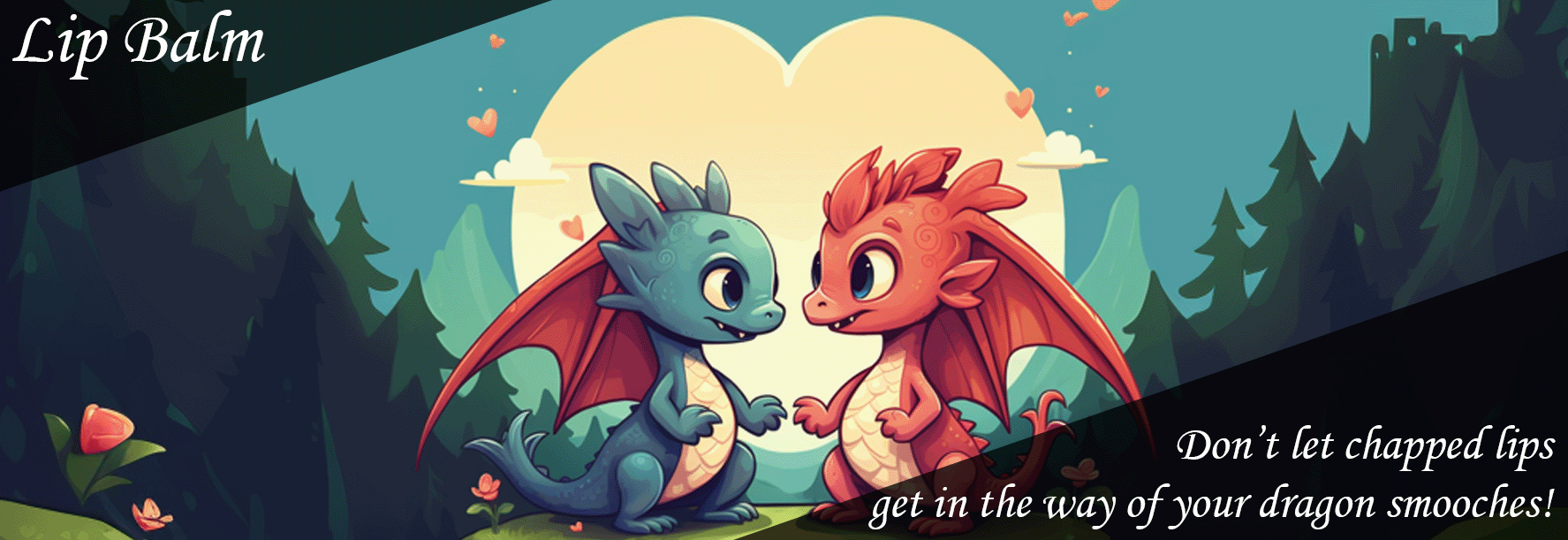 Lip Balm - Don’t let chapped lips get in the way of your dragon smooches!